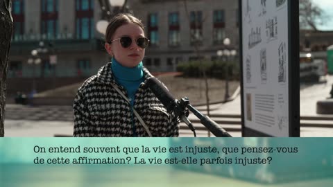 On entend souvent que la vie est injuste, que pensez-vous de cette affirmation?