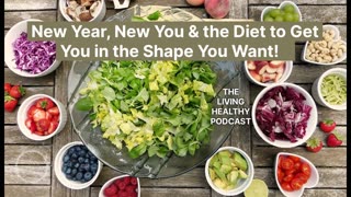 New Year, New You & the Diet to Get You in the Shape You Want!