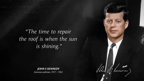 John F Kennedy's Quotes Which are better know in Youth to not to Regret in Old Age