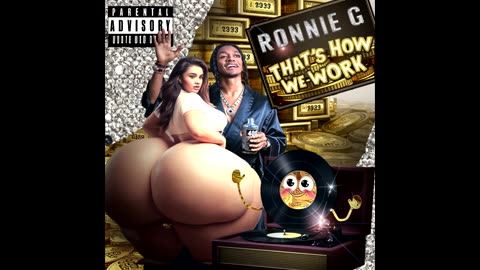 Ronnie G "Thats How We Work"