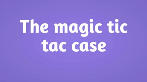 The magic tic tac case
