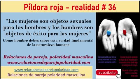 Píldora roja – realidad # 36