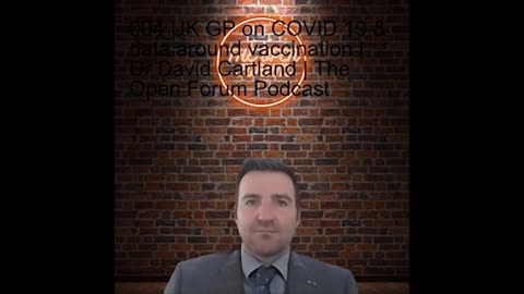 11/03/2022 - Dr David Cartland | The Open Forum Podcast