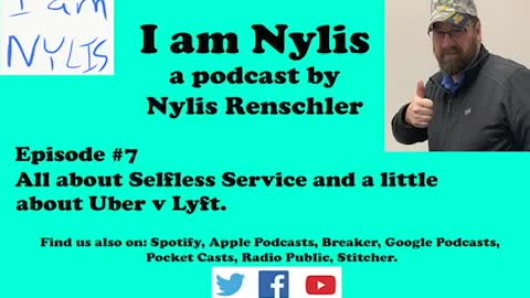I am Nylis #7 - All about Selfless Service and a little about Uber v Lyft.