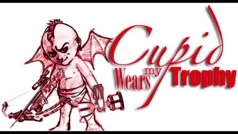 Cupid Wears My Trophy - Well Known Question