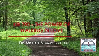 KIB390 – The Power of Walking in Love