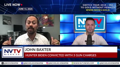 John Baxter Discusses Hunter Biden Convicted 3 Gun Charges with Nicholas Veniamin