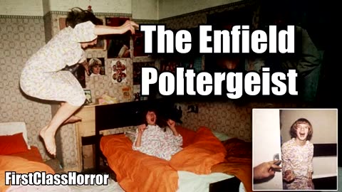 The Warren Files - The Enfield Poltergeist