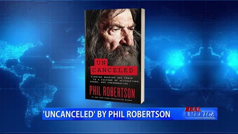 REAL AMERICA -- Dan Ball W/ Phil Robertson, Overcoming Cancel Culture Through Faith, 2/7/22