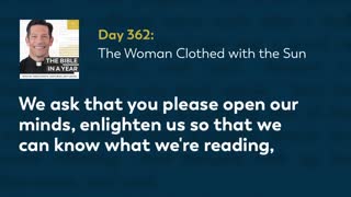 Day 362: The Woman Clothed with the Sun — The Bible in a Year (with Fr. Mike Schmitz)
