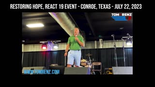Restoring Hope For The Vaccine Injured Event (React19) - Conroe, Texas - July 22, 2023 - Tom Renz