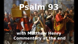 📖🕯 Holy Bible - Psalm 93 with Matthew Henry Commentary at the end. #holybible #Jesus #God #prayer