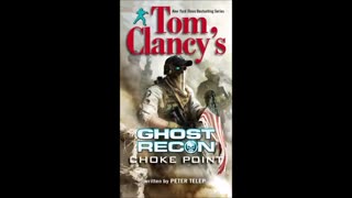 Tom Clancy's Ghost Recon Choke Point - Full Unabridged Audiobook