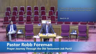 Pastor Robb Foreman // Prayer Journey Through the Old Testament Job Part2