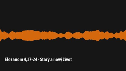 Efezanom 4,17-24 - Starý a nový život (E08)