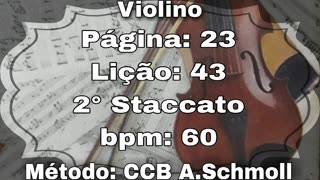 Página: 23 Lição: 43 2° Staccato - Violino [60 bpm]