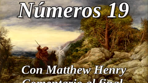📖🕯 Santa Biblia - Números 19 con Matthew Henry Comentario al final.