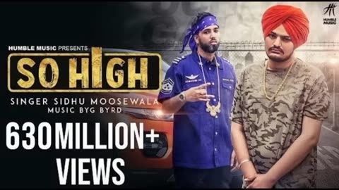 SO HIGH _SIDHU MOOSEWALA |650M+ VIEWS