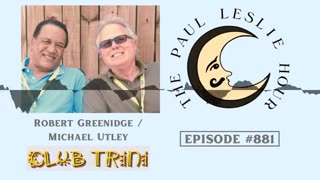 Club Trini: Robert Greenidge / Michael Utley on The Paul Leslie Hour