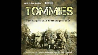 Tommies (1st August 1918 & 8th August 1918)