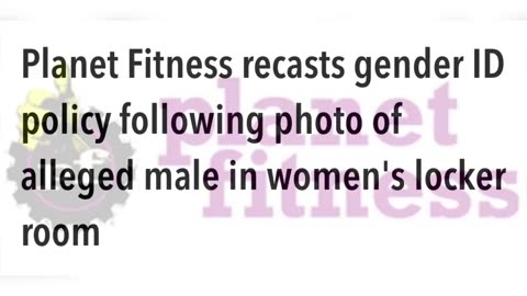 Planet Fitness cancels woman’s membership for exposing Man using Women’s Bathroom