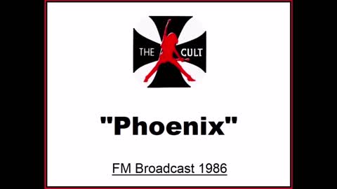 The Cult - Phoenix (Live in Santa Barbara, California 1986) FM Broadcast