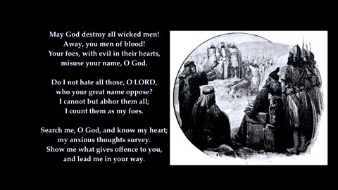 Psalm 139 v13-24 "Show me what gives offence to you, and lead me in your way." Tune: Ayrshire