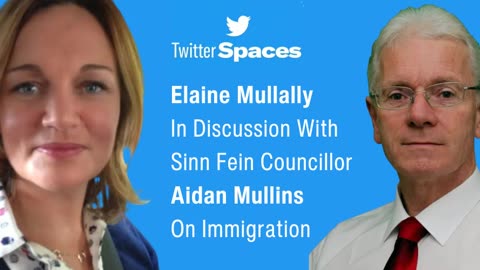 Elaine Mullally in discussion with Sinn Fein Cllr. Aidan Mullins - Immigration in Ireland