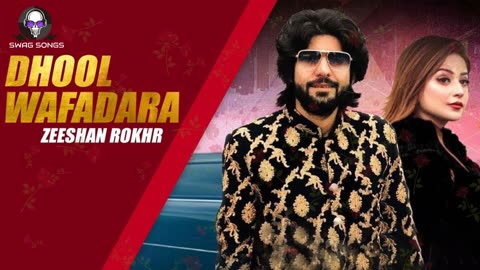 Dhool Wafa Dara Song by Zeeshan Rokhr | Swag song