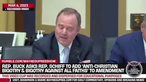 Buck Asks Adam Schiff To Add 'Anti-Christian Bigotry And Bigotry Against All Faiths' To Amendment
