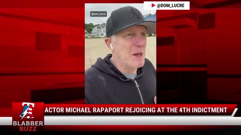 Actor Michael Rapaport Rejoicing At The 4th Indictment