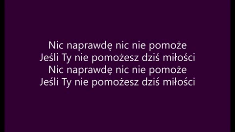 Moja i Twoja Nadzieja - Hey (tekst)