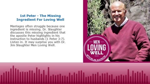 1st Peter - The Missing Ingredient For Loving Well