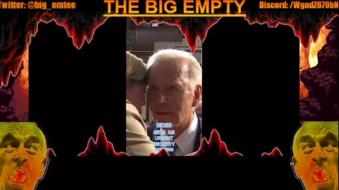 The Big Empty - The Joe Biden Map incident.