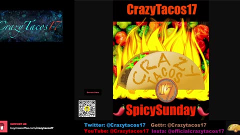 CrazyTacos17 - SpicySunday - 5/21