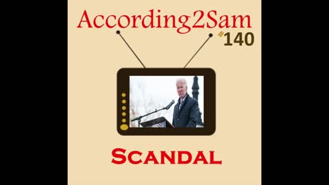 According2Sam #140 'Scandal'