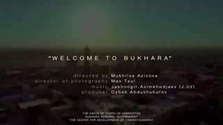 Welcome to Bukhara!