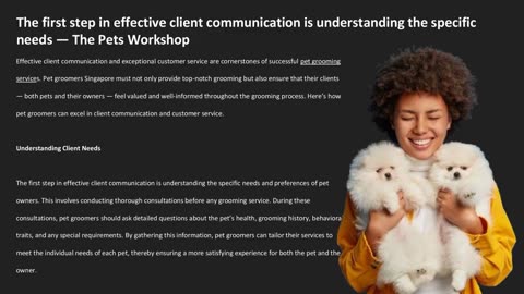 The first step in effective client communication is understanding the specific needs