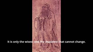 Confucius Quote - It is only the wisest and the stupidest that cannot change...