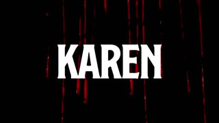 'Karen Apocalypse' | Official Movie Trailer | HD