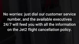 Jet2 Flight Cancellation Policy