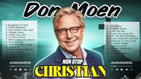 Non Stop Don Moen ✝️ Christian Worship Hits Playlist Gospel & Praise Songs