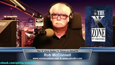 The 'X' Zone Radio/TV Show with Rob McConnell: Guest - PHILIP SIRACUSA
