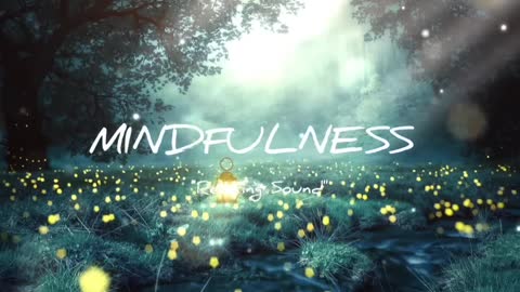 MINDFULNESS - Relaxing Song_HD