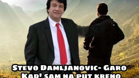 Stevo Damljanović - Kad sam na put kreno