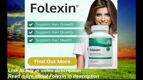 Your hair is falling out or loss? Folexin for a strong hair growth and health!