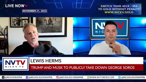 LEWIS HERMS DISCUSSES TRUMP & MUSK TO TAKE DOWN GEORGE SOROS WITH NICHOLAS VENIAMIN