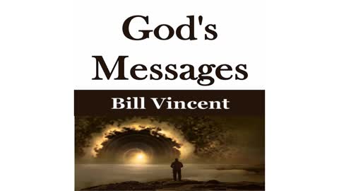 God's Messages by Bill Vincent
