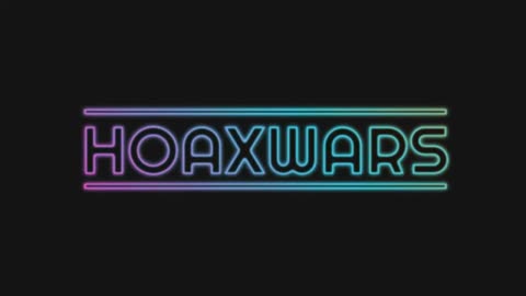 HoaxWars may 11, 2024