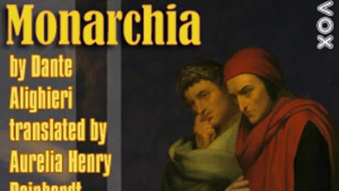 De Monarchia by Dante ALIGHIERI read by Various _ Full Audio Book